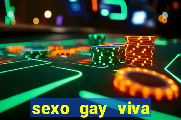 sexo gay viva local santos